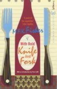 Cover: 9780099422648 | With Bold Knife and Fork | M. F. K. Fisher | Taschenbuch | Englisch