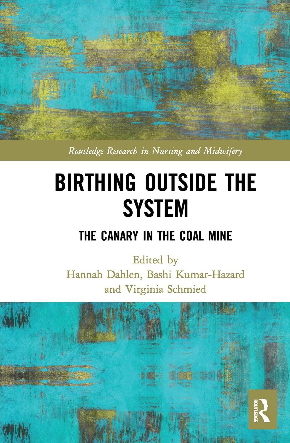 Cover: 9780367506605 | Birthing Outside the System | The Canary in the Coal Mine | Buch