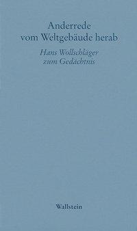 Cover: 9783835302327 | Anderrede vom Weltgebäude herab | Hans Wollschläger zum Gedächtnis