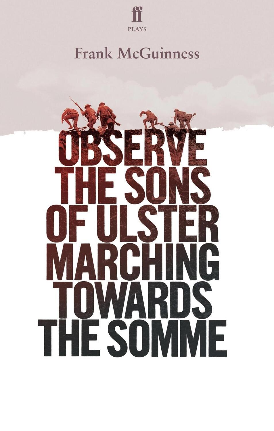 Cover: 9780571333257 | Observe the Sons of Ulster Marching Towards the Somme | McGuinness