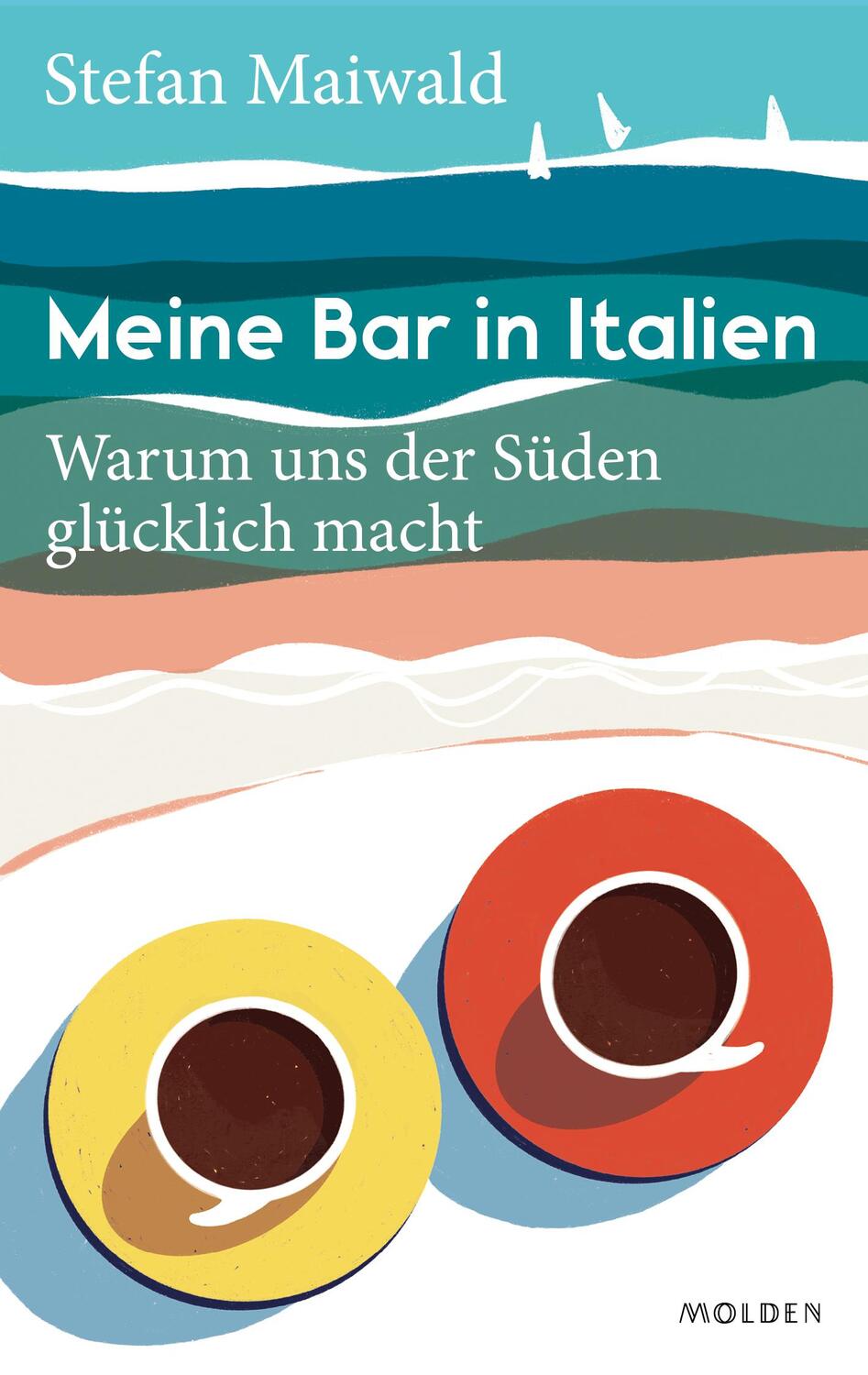 Cover: 9783222151057 | Meine Bar in Italien | Warum uns der Süden glücklich macht | Maiwald