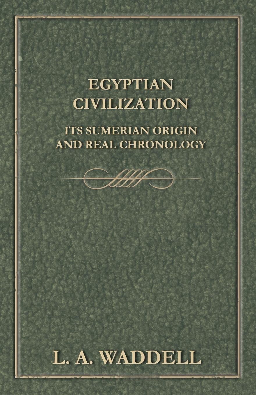 Cover: 9781447402305 | Egyptian Civilization Its Sumerian Origin and Real Chronology | Buch