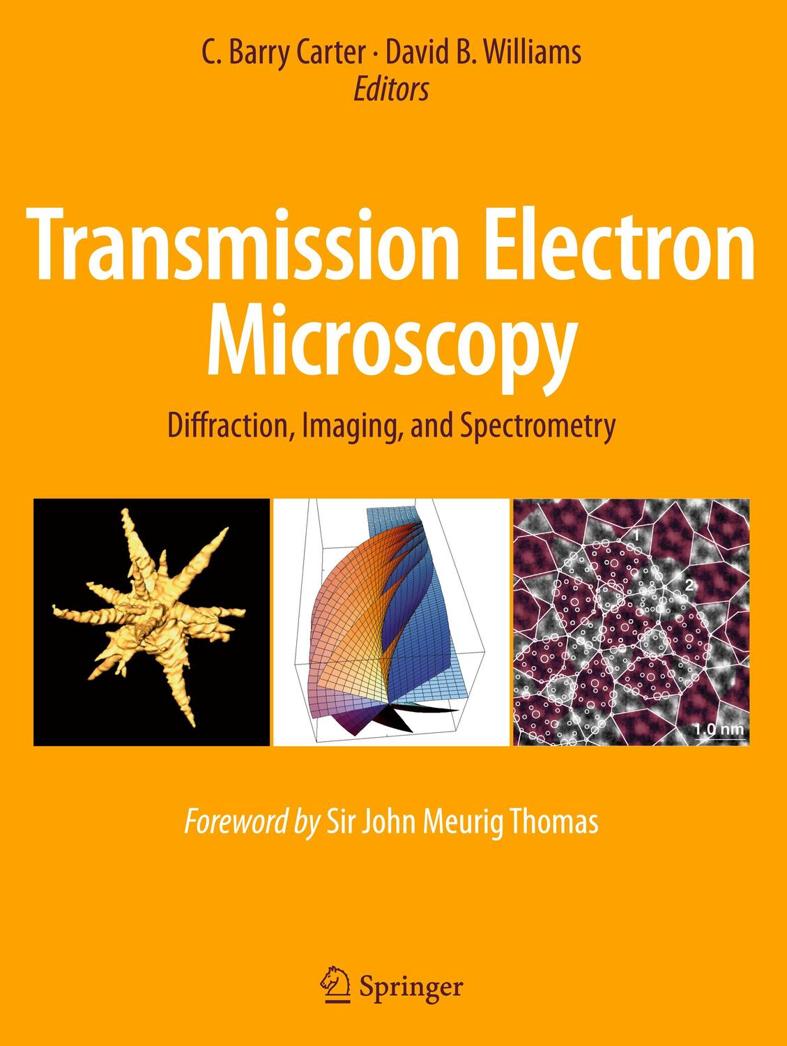 Cover: 9783319266497 | Transmission Electron Microscopy | David B. Williams (u. a.) | Buch