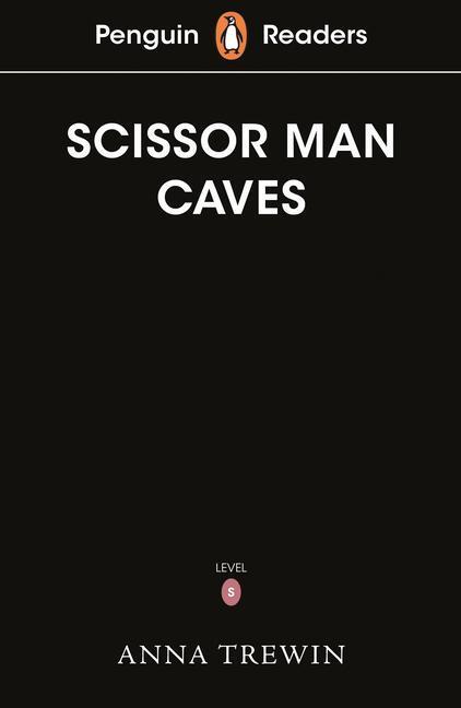 Cover: 9780241463406 | Penguin Readers Starter Level: The Scissor Man Caves | Penguin Uk