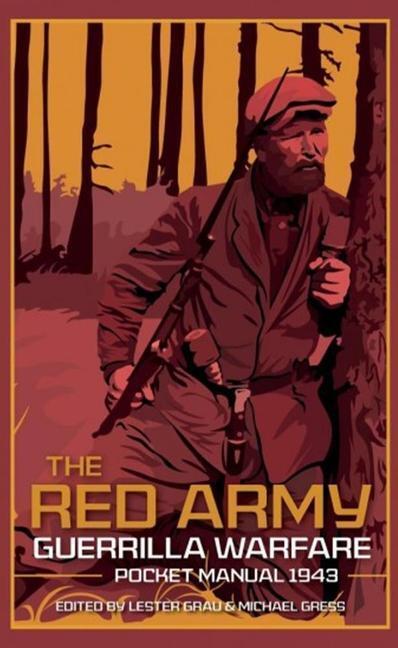 Cover: 9781612007953 | The Red Army Guerrilla Warfare Pocket Manual | Lester Grau (u. a.)