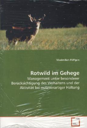 Cover: 9783639093261 | Rotwild im Gehege | Maximilian Päffgen | Taschenbuch | Deutsch