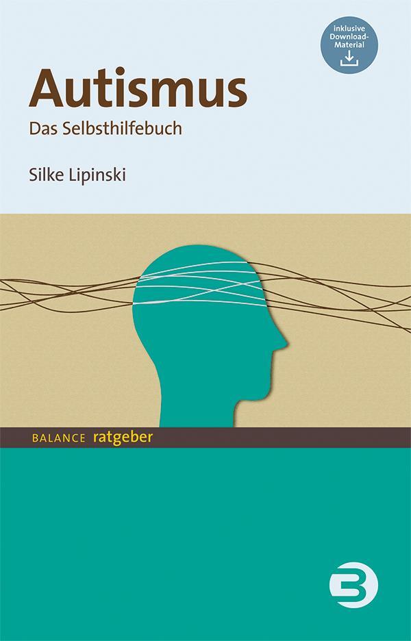 Cover: 9783867393010 | Autismus | Das Selbsthilfebuch | Silke Lipinski | Taschenbuch | 2022