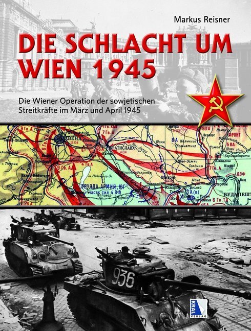 Cover: 9783990248980 | Die Schlacht um Wien 1945 | Markus Reisner | Buch | Deutsch | 2020
