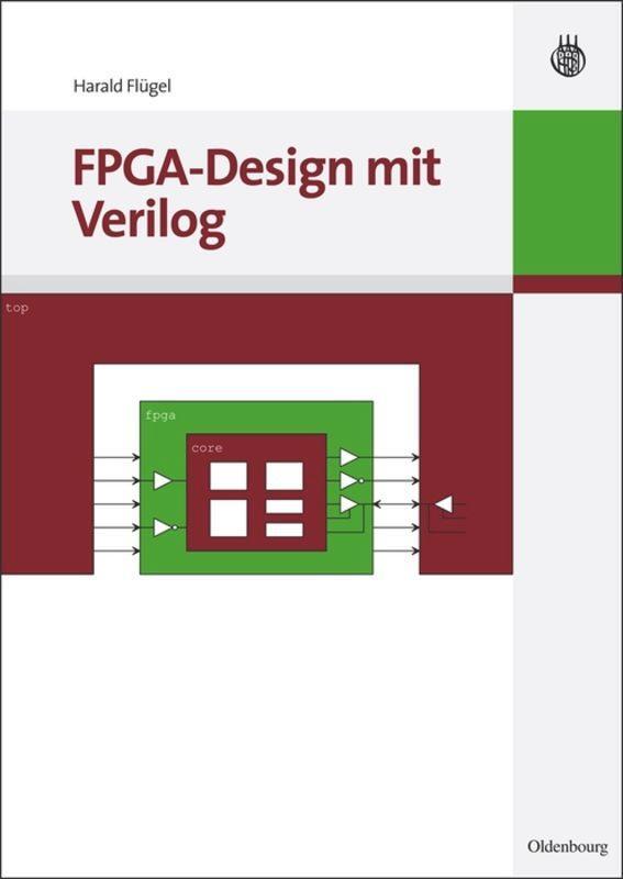 Cover: 9783486592344 | FPGA-Design mit Verilog | Harald Flügel | Taschenbuch | Paperback