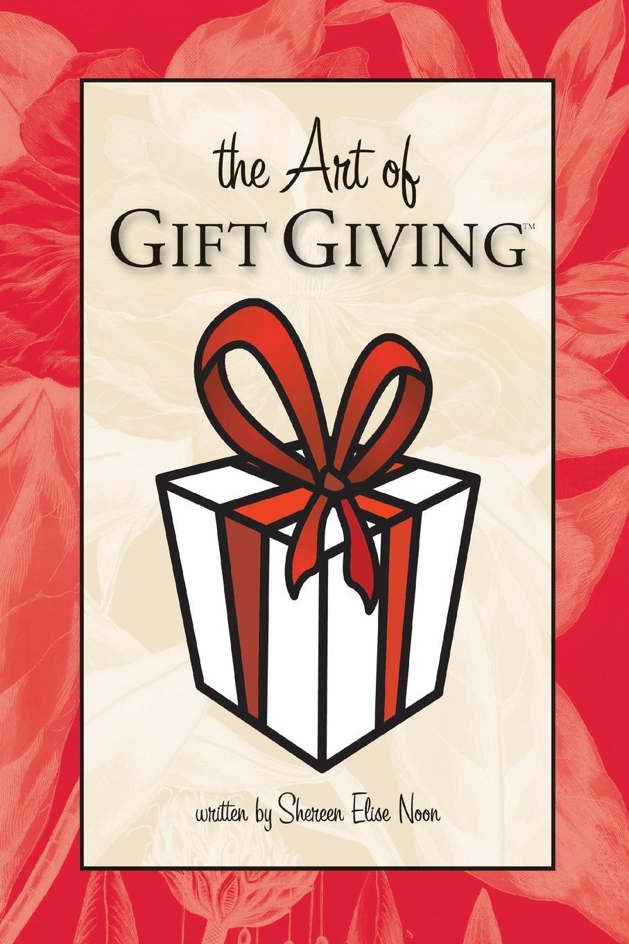 Cover: 9781430304173 | The Art of Gift Giving | Shereen Elise Noon | Taschenbuch | Paperback