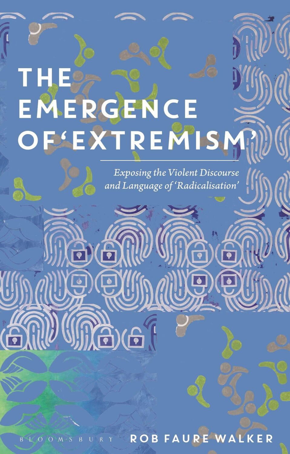 Cover: 9781350199507 | The Emergence of 'Extremism' | Rob Faure Walker | Taschenbuch | 2021