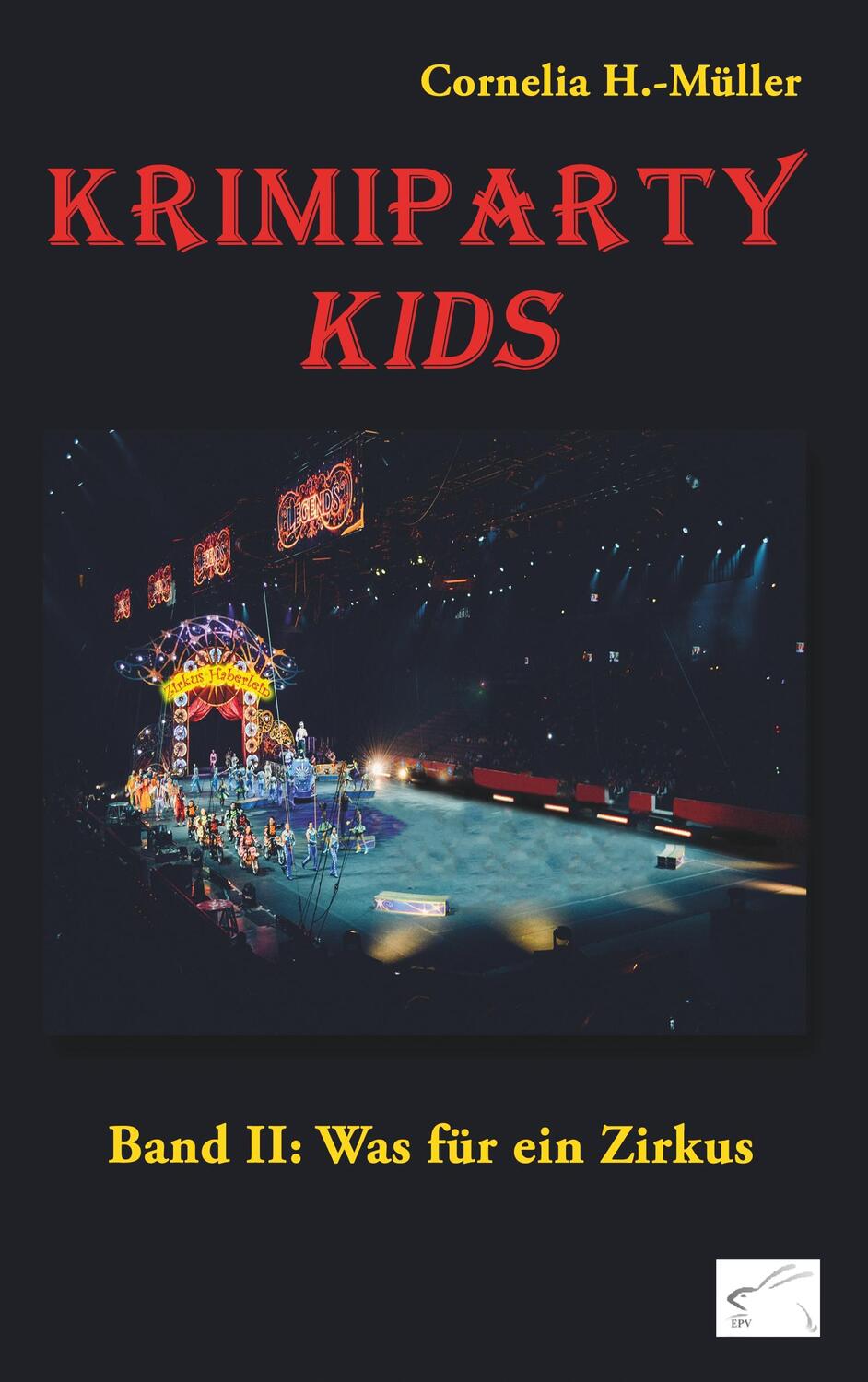 Cover: 9783961740345 | Krimiparty Kids: Was für ein Zirkus | Band 2 | Cornelia H. -Müller