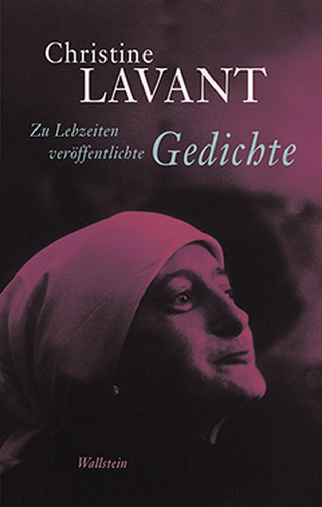 Cover: 9783835313910 | Zu Lebzeiten veröffentlichte Gedichte | Christine Lavant | Buch | 2014