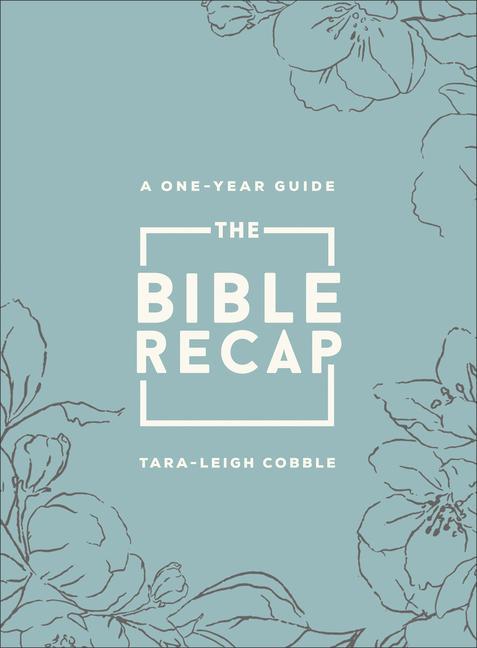 Cover: 9780764241932 | The Bible Recap: A One-Year Guide to Reading and Understanding the...