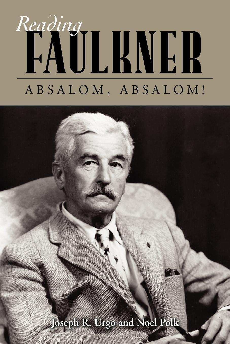 Cover: 9781604735789 | Absalom, Absalom! | Joseph R. Urgo (u. a.) | Taschenbuch | Paperback