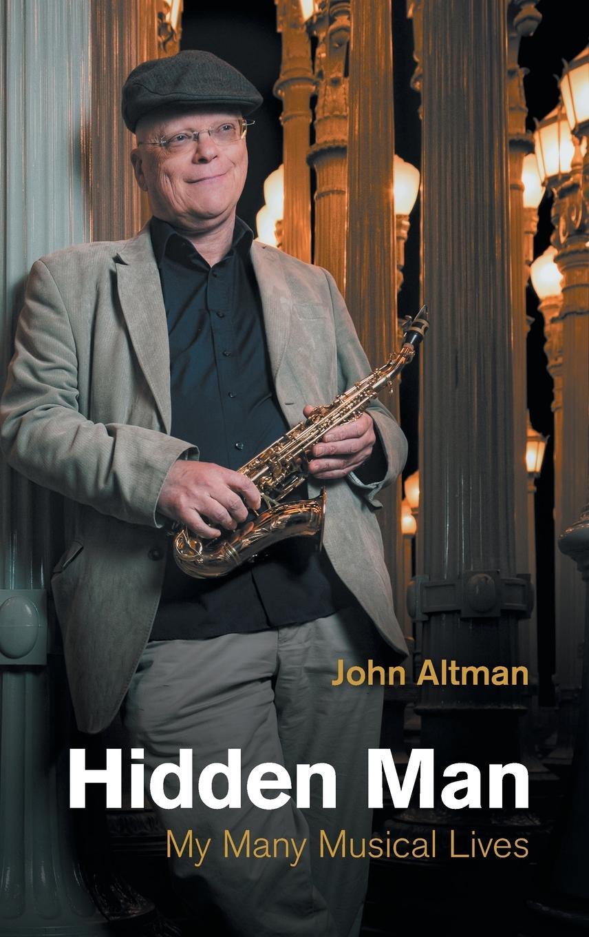 Cover: 9781800501546 | Hidden Man | My Many Musical Lives | John Altman | Buch | Gebunden