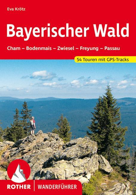 Cover: 9783763342259 | Bayerischer Wald | Eva Krötz | Taschenbuch | Rother Wanderführer