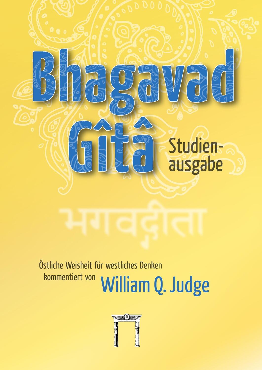 Cover: 9783924849726 | Bhagavad-Gita Studienausgabe | Östliche Weisheit für westliches Denken