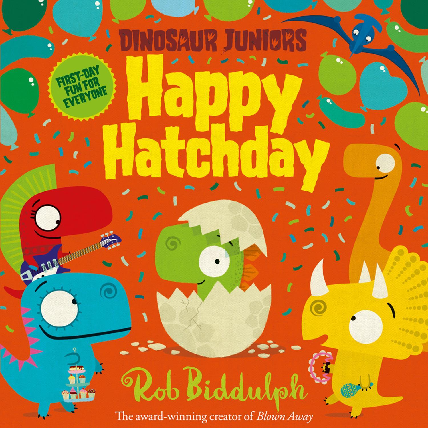 Cover: 9780008207434 | Happy Hatchday | Rob Biddulph | Taschenbuch | Dinosaur Juniors | 2018