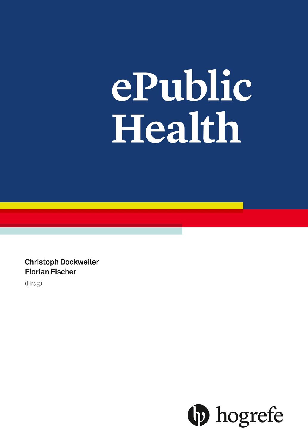 Cover: 9783456858463 | ePublic Health | Taschenbuch | 336 S. | Deutsch | 2019 | Hogrefe AG