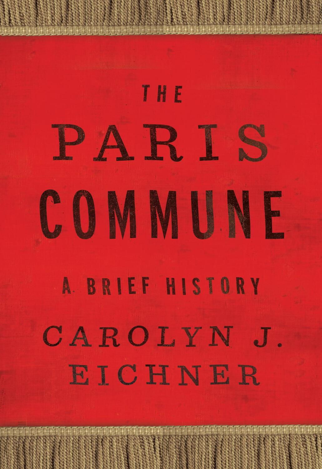 Cover: 9781978827684 | The Paris Commune: A Brief History | Carolyn J. Eichner | Taschenbuch