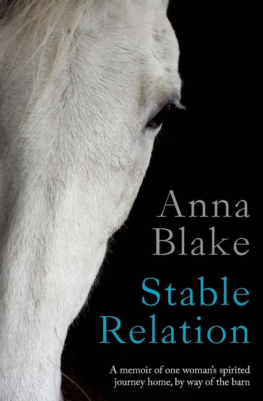 Cover: 9780996491204 | Stable Relation | Anna M Blake | Taschenbuch | Paperback | Englisch