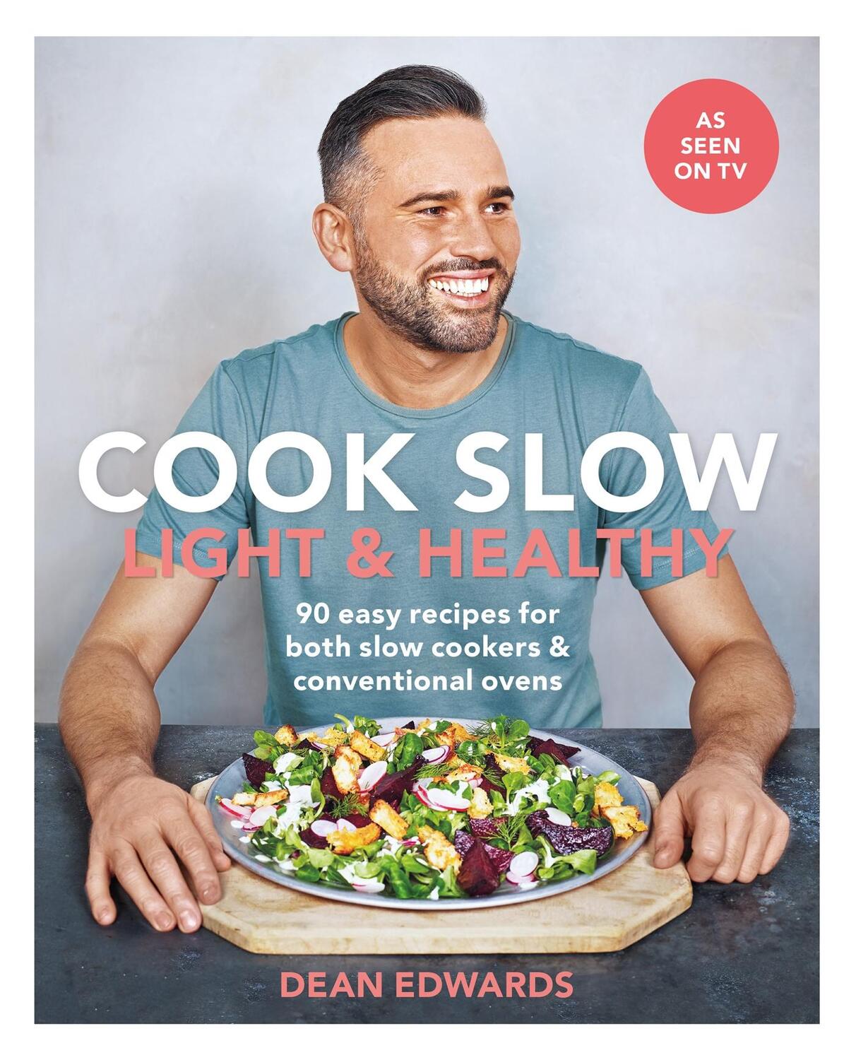 Cover: 9780600636557 | Cook Slow: Light &amp; Healthy | Dean Edwards | Taschenbuch | Englisch