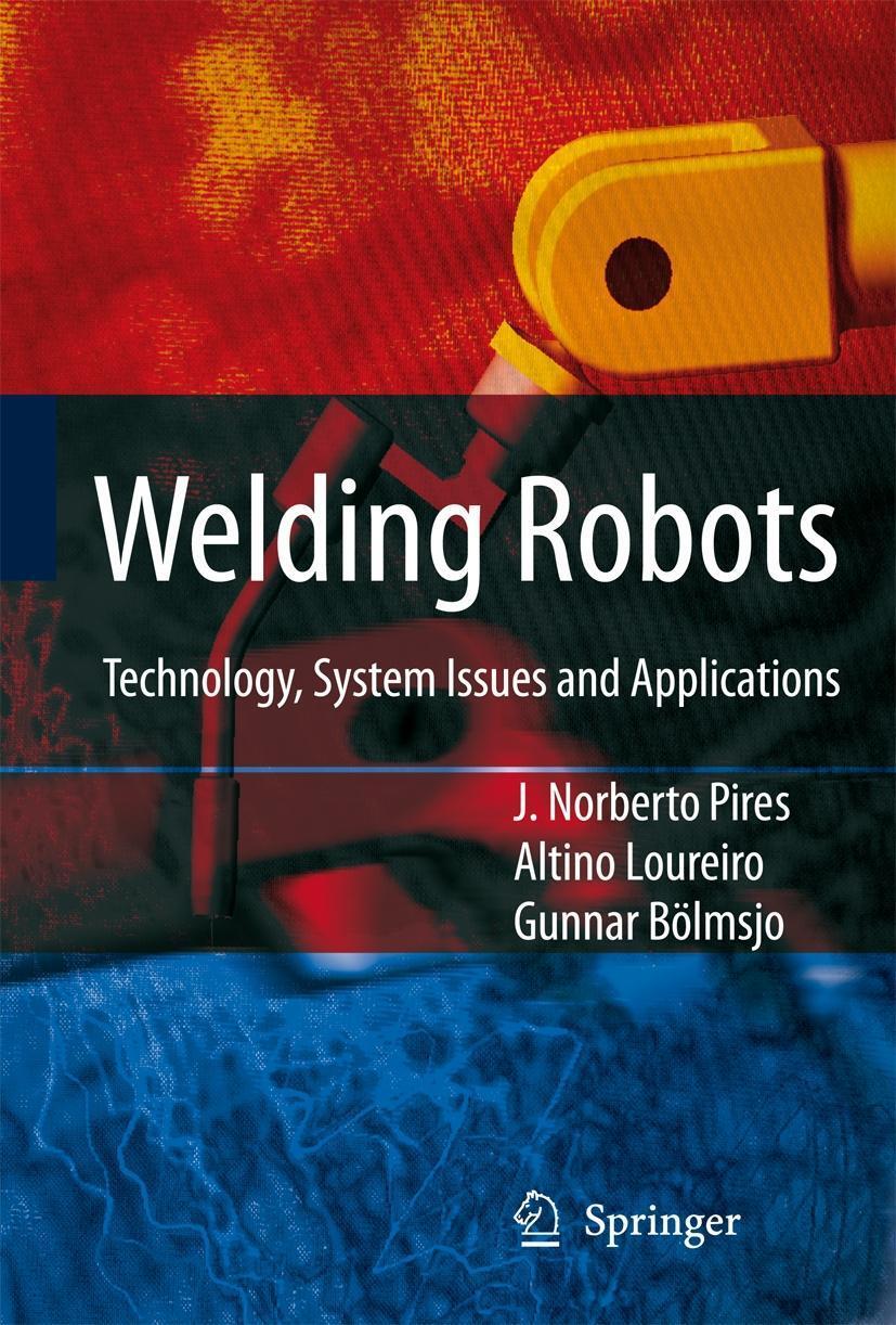 Cover: 9781849969734 | Welding Robots | Technology, System Issues and Application | Buch