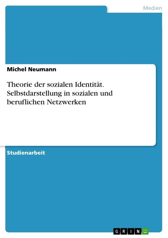 Cover: 9783346386267 | Theorie der sozialen Identität. Selbstdarstellung in sozialen und...