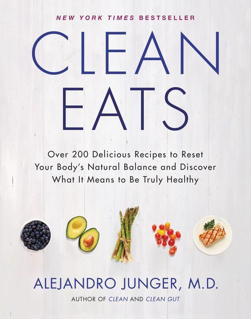 Cover: 9780062327819 | Clean Eats | Alejandro Junger | Buch | Englisch | 2014 | HarperCollins