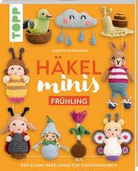 Cover: 9783735871138 | Häkel-Minis: Frühling | Der kleine Häkelspaß für zwischendurch | 32 S.