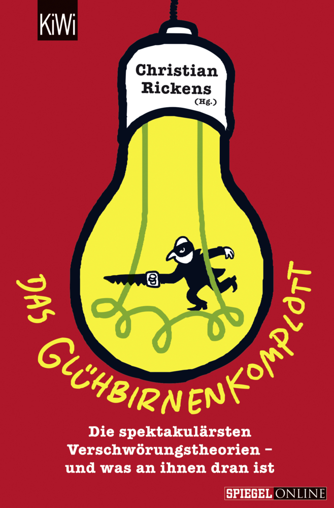 Cover: 9783462047011 | Das Glühbirnenkomplott | Christian Rickens | Taschenbuch | 2015
