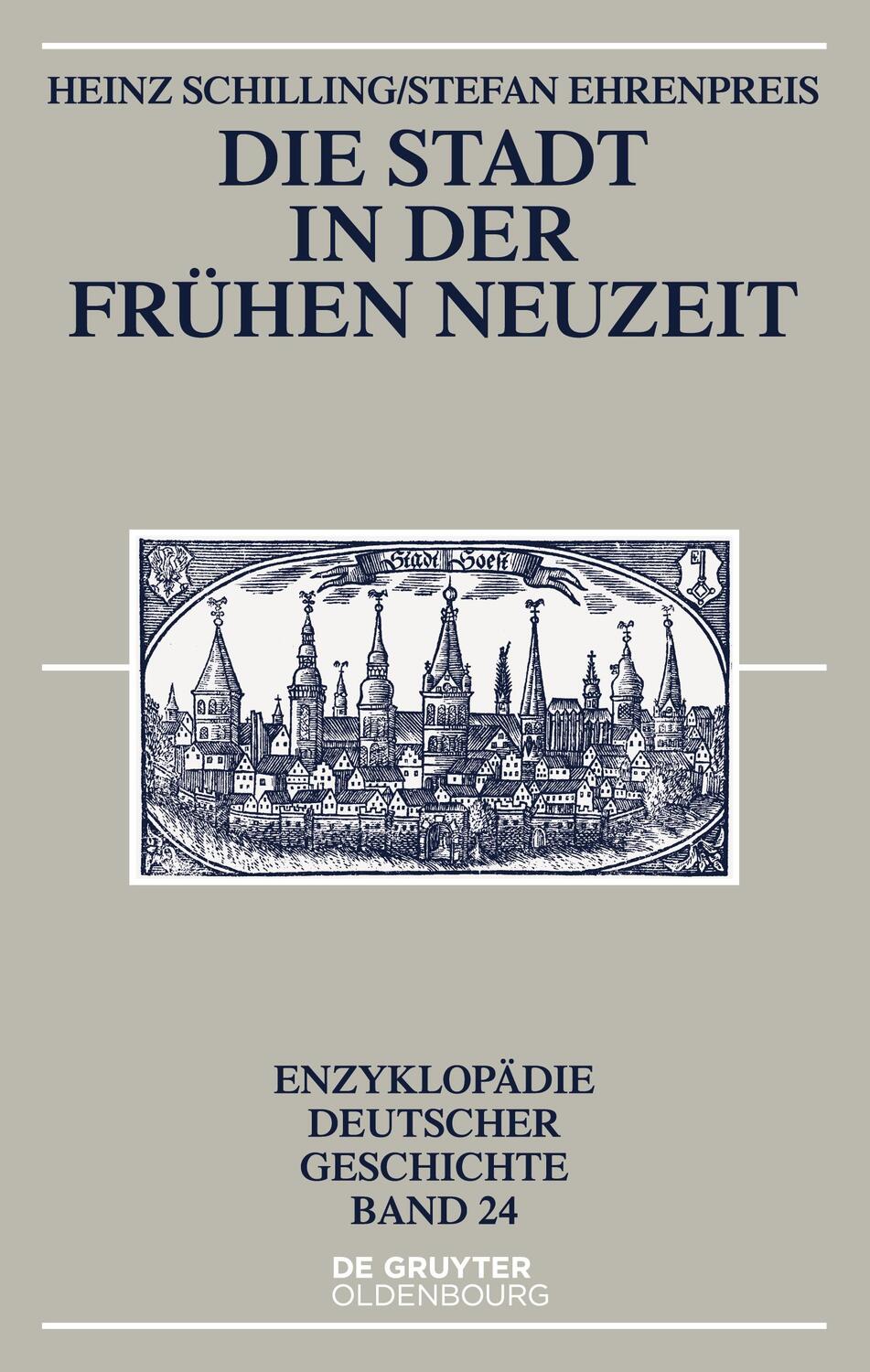 Cover: 9783110399639 | Die Stadt in der Frühen Neuzeit | Heinz Schilling (u. a.) | Buch | XI