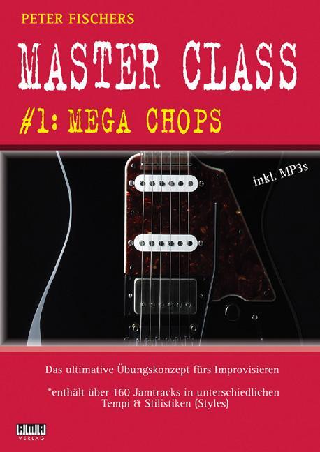 Cover: 9783899221909 | Peter Fischers Master Class | #1: Mega Chops | Peter Fischer | Deutsch