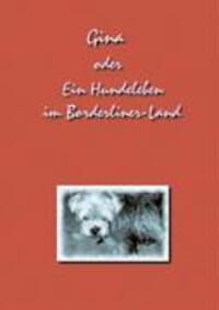 Cover: 9783833432088 | Gina | oder ein Hundeleben im Borderliner-Land | Simone Nic | Buch
