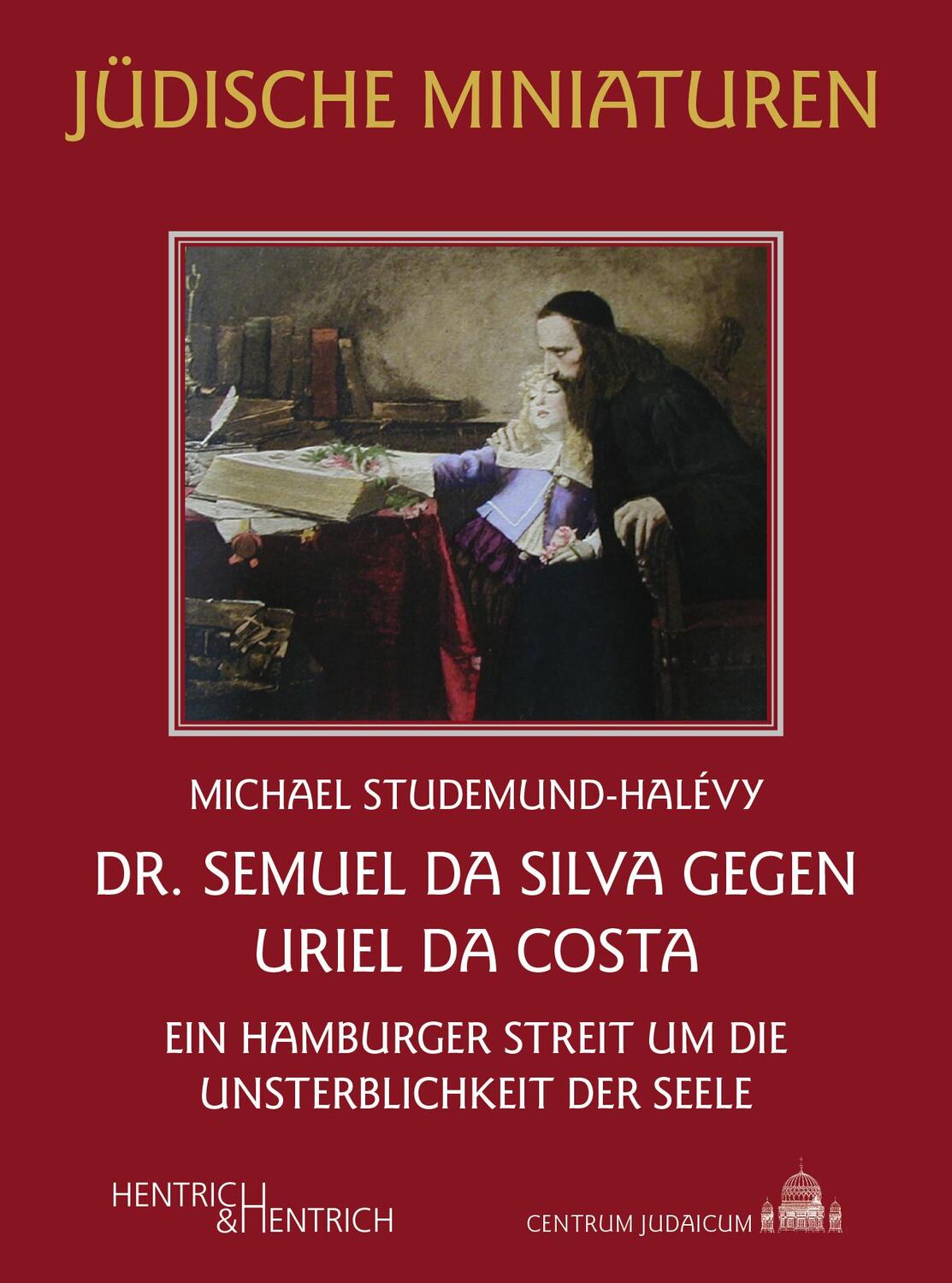 Cover: 9783955656003 | Dr. Semuel da Silva gegen Uriel da Costa | Michael Studemund-Halévy