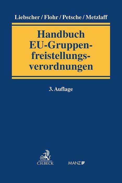 Cover: 9783406780028 | Handbuch EU-Gruppenfreistellungsverordnungen | Liebscher (u. a.)