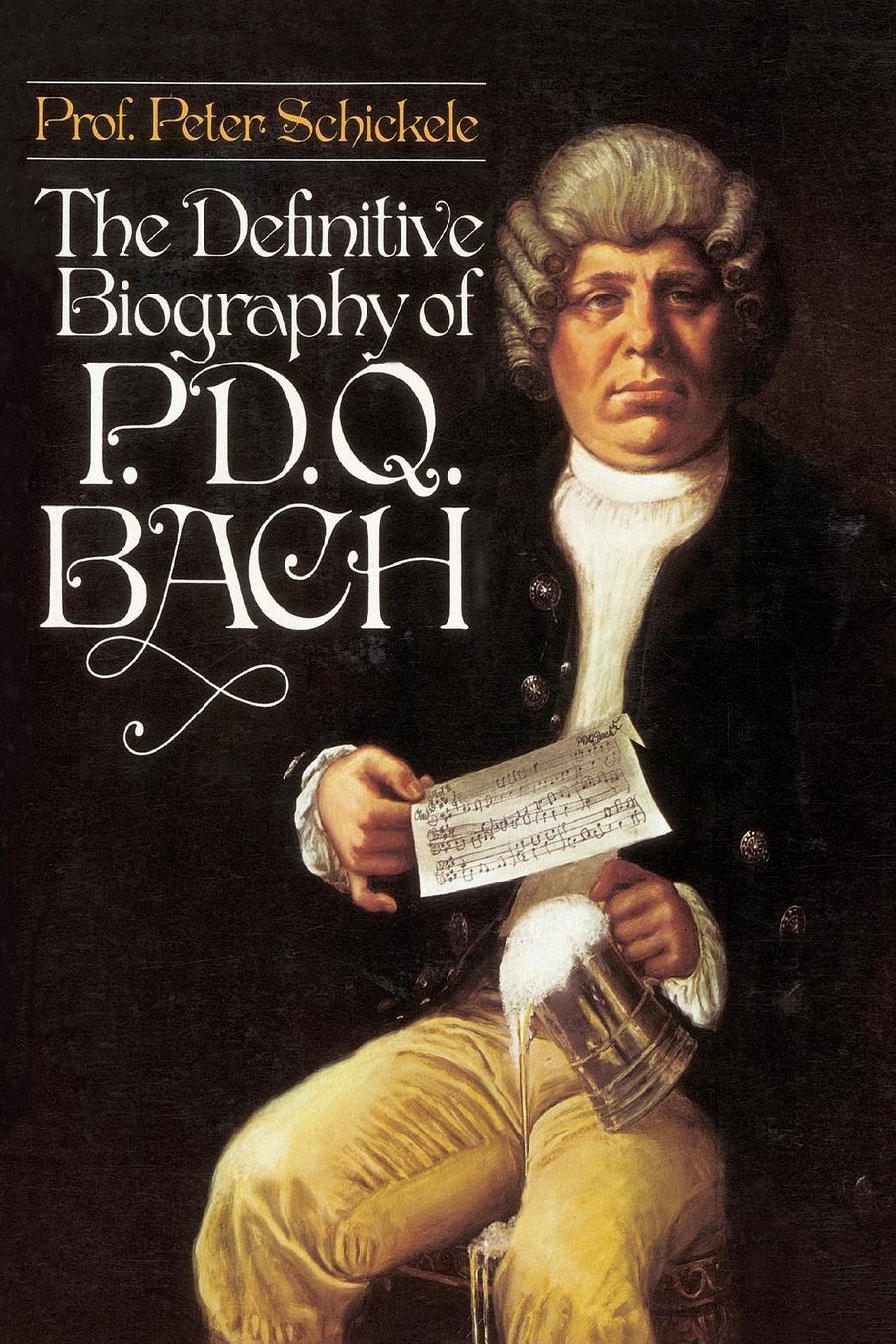 Cover: 9780394734095 | Definitive Biography of P.D.Q. Bach | Peter Schickele | Taschenbuch