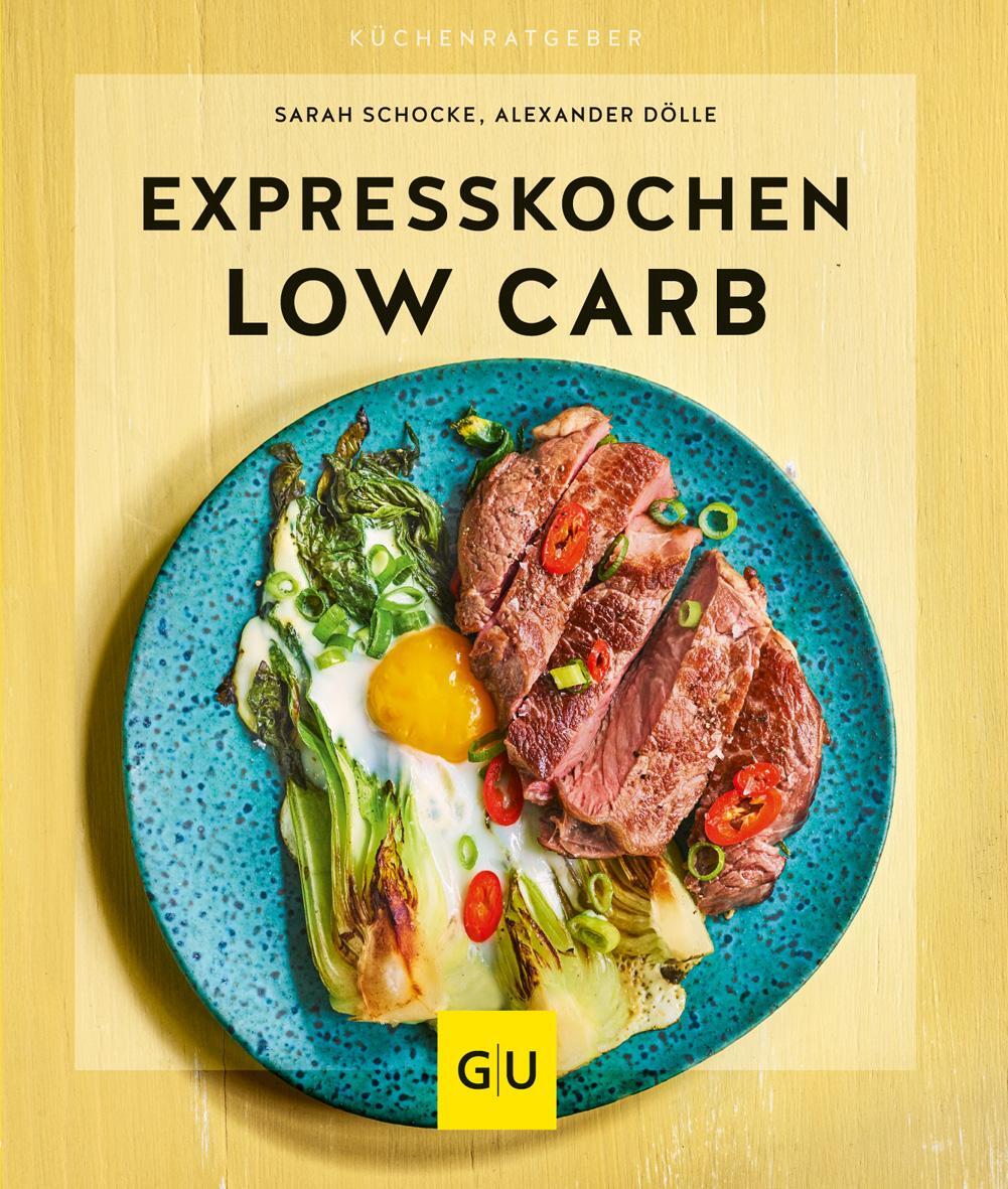 Cover: 9783833868504 | Expresskochen Low Carb | Sarah Schocke (u. a.) | Taschenbuch | 64 S.