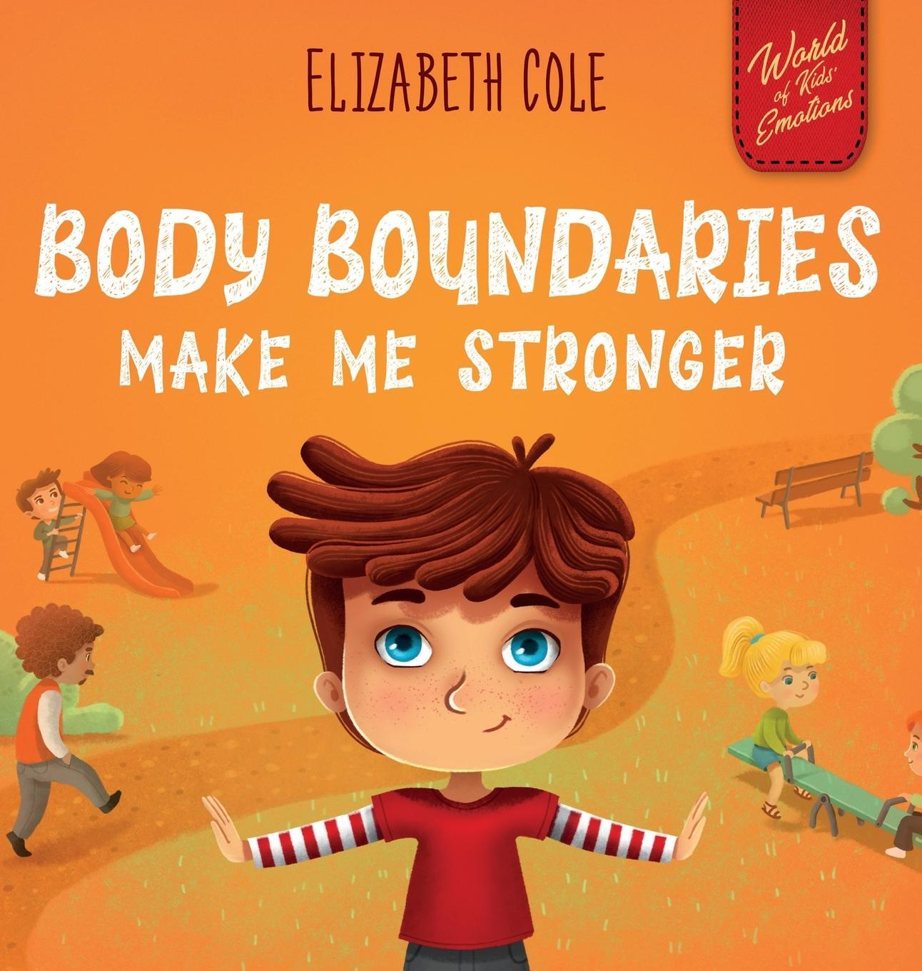 Cover: 9781957457338 | Body Boundaries Make Me Stronger | Elizabeth Cole | Buch | Englisch