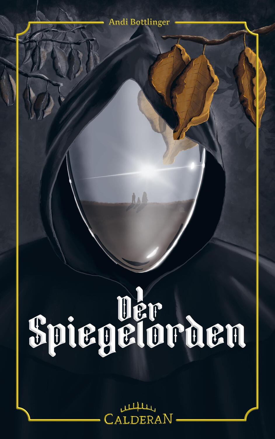 Cover: 9783986000158 | Der Spiegelorden | Andi Bottlinger | Taschenbuch | 392 S. | Deutsch