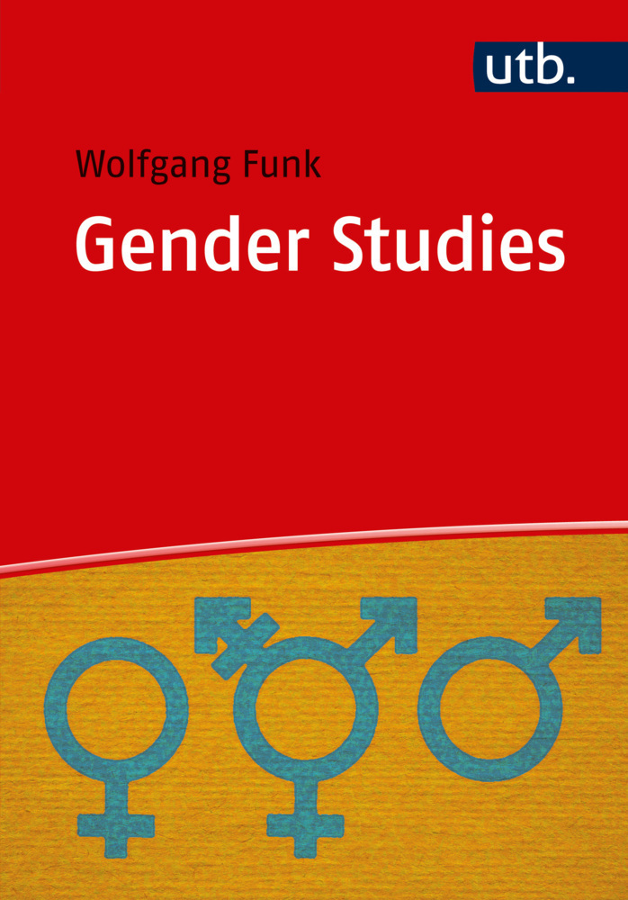 Cover: 9783825248529 | Gender Studies | Wolfgang Funk | Taschenbuch | 157 S. | Deutsch | 2018