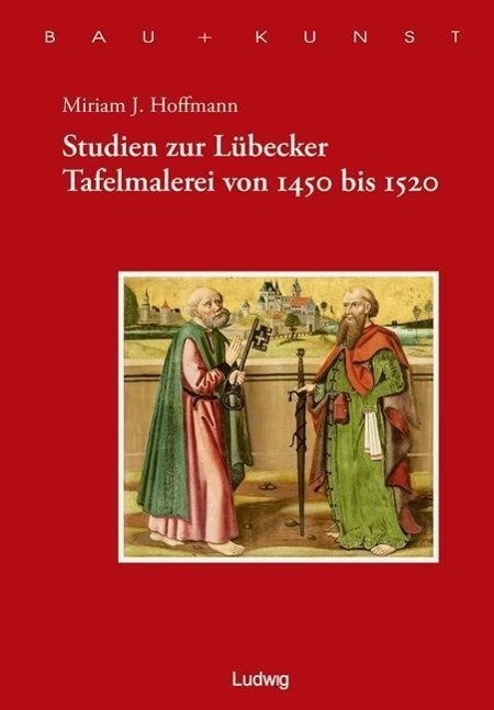 Cover: 9783869352350 | Studien zur Lübecker Tafelmalerei von 1450 bis 1520 | Hoffmann | Buch