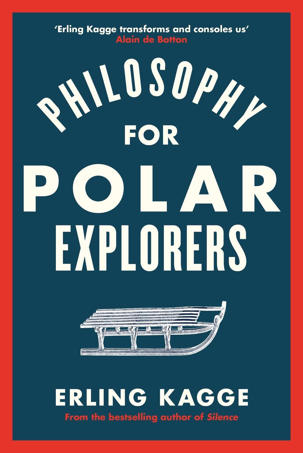 Cover: 9780241404867 | Philosophy for Polar Explorers | Erling Kagge | Buch | Englisch | 2019