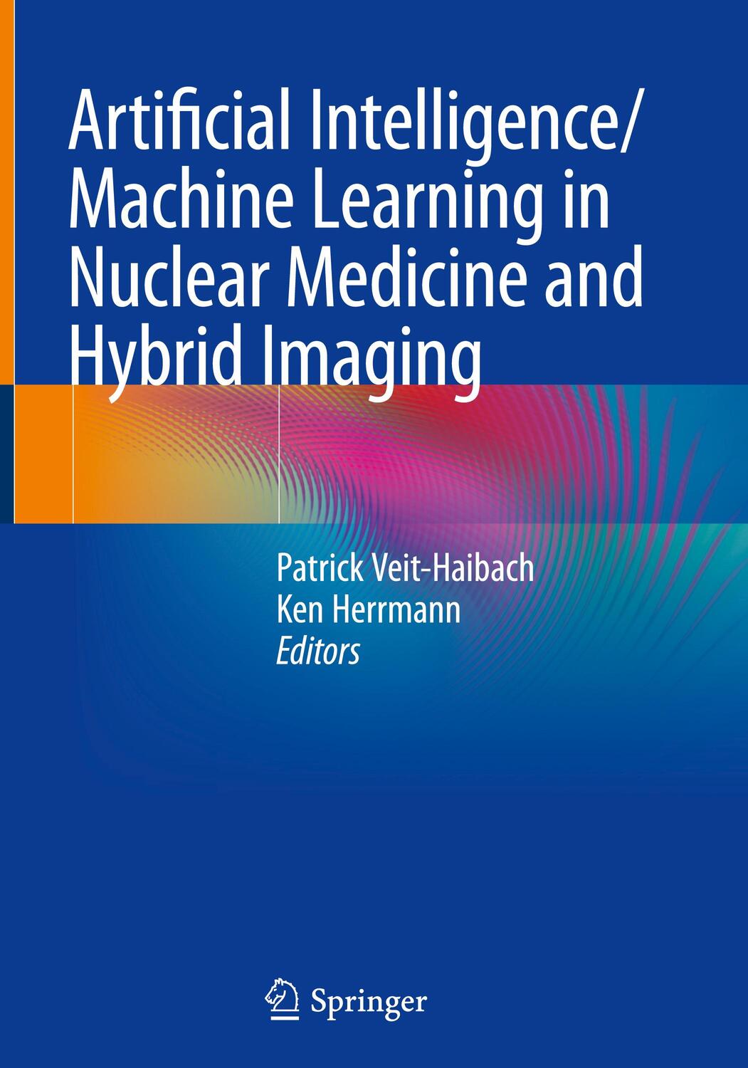 Cover: 9783031001185 | Artificial Intelligence/Machine Learning in Nuclear Medicine and...