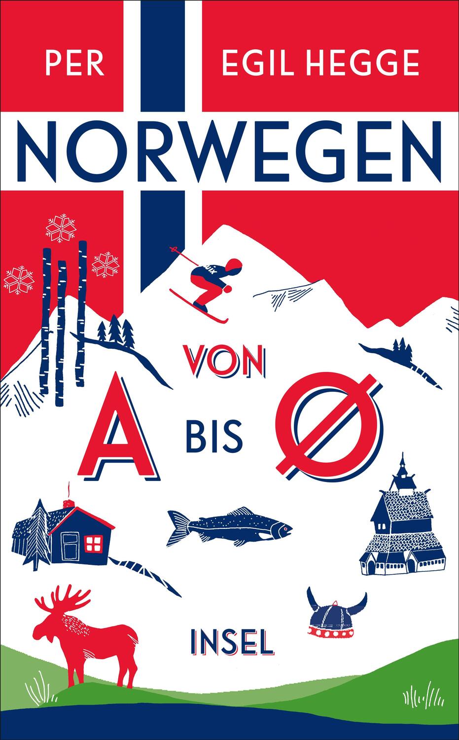 Cover: 9783458363996 | Norwegen von A bis Ø | Per Egil Hegge | Taschenbuch | Deutsch | 2019