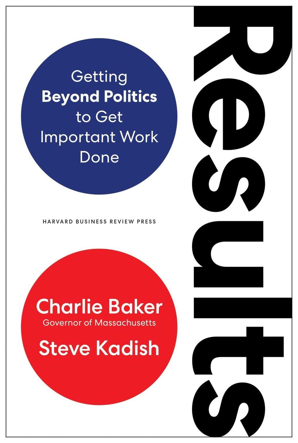 Cover: 9781647821807 | Results: Getting Beyond Politics to Get Important Work Done | Buch