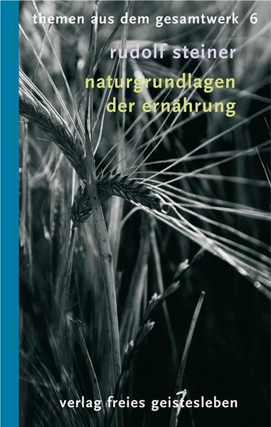 Cover: 9783772521065 | Naturgrundlagen der Ernährung | Rudolf Steiner | Taschenbuch | Deutsch