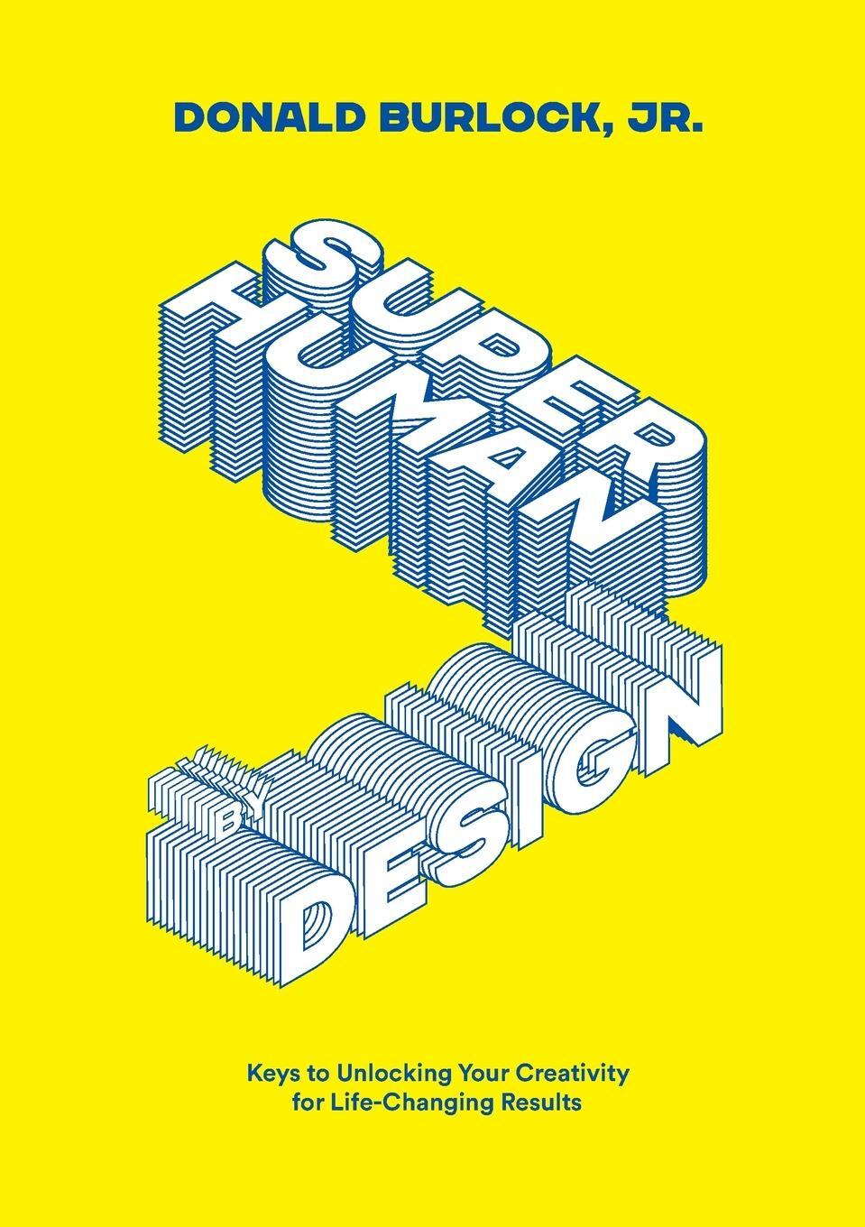 Cover: 9781735770208 | Superhuman by Design | Donald Burlock | Taschenbuch | Paperback | 2020