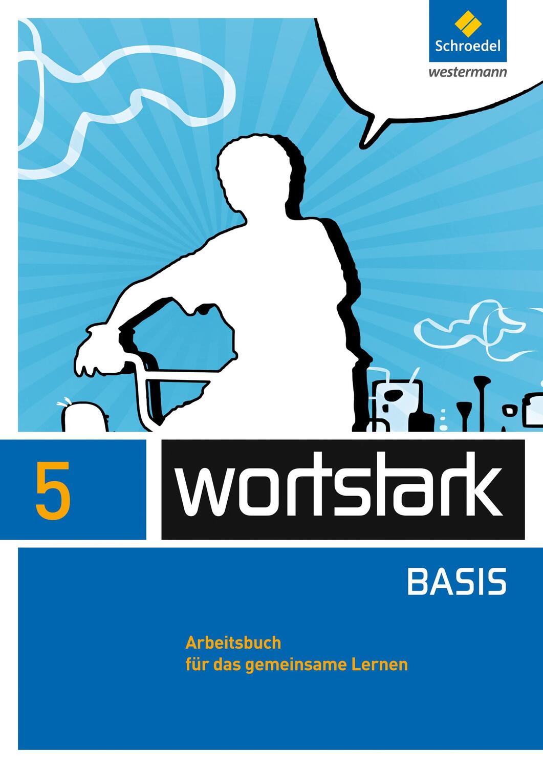 Cover: 9783507484320 | wortstark 5. Arbeitsbuch. Zusatzmaterial Basis | Ausgabe 2012 | Buch